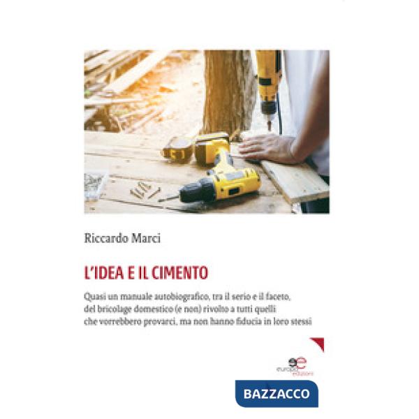 Idea e il cimento (L')