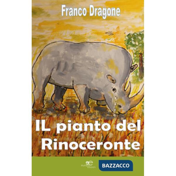 Pianto del rinoceronte (Il)