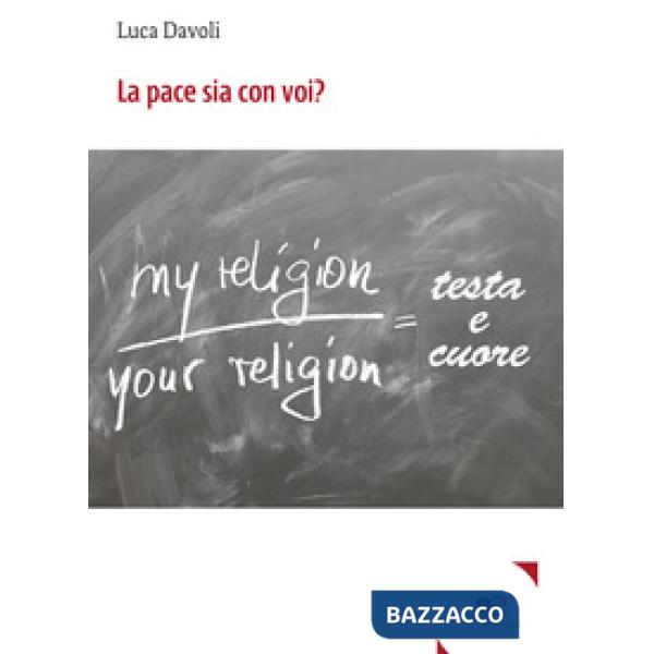 Pace sia con voi? (La)