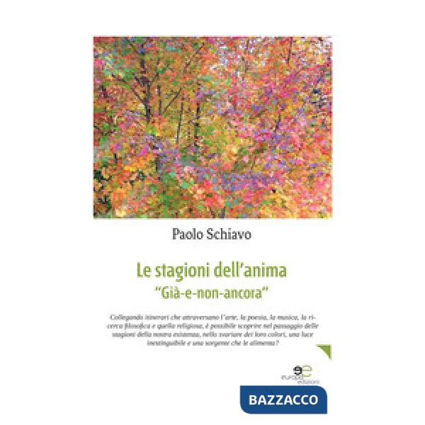 Stagioni dell'anima. "Già-e-non-ancora" (Le)
