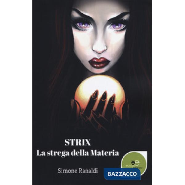 Strix. La strega della materia
