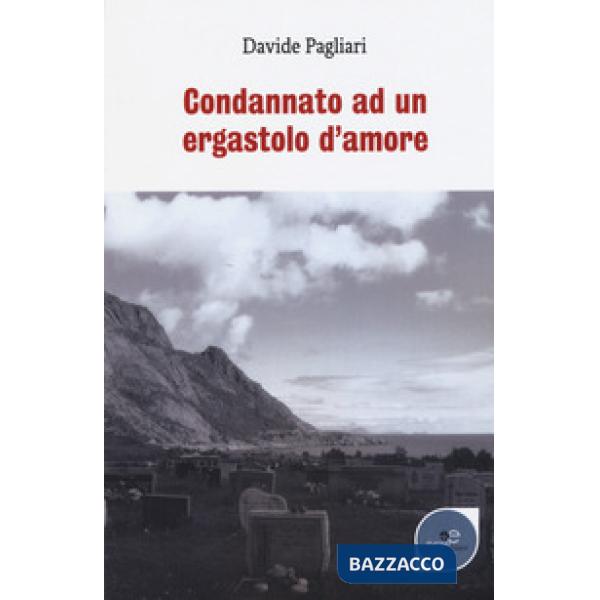 Condannato ad un ergastolo d'amore