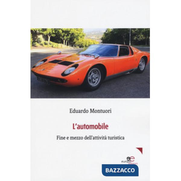 Automobile. Fine e mezzo dell'attività turistica (L')