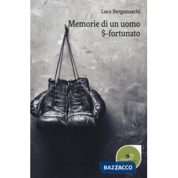 Memorie di un uomo $-fortunato