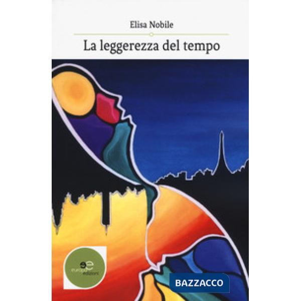 Leggerezza del tempo (La)