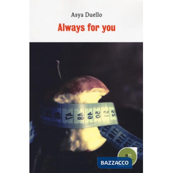 Always for you. Ediz. italiana