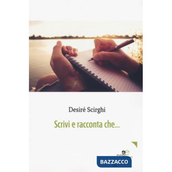 Scrivi e racconta che...