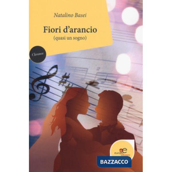 Fiori d'arancio (quasi un sogno)