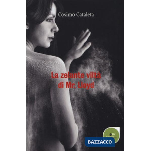 Zelante viltà di Mr. Lloyd (La)