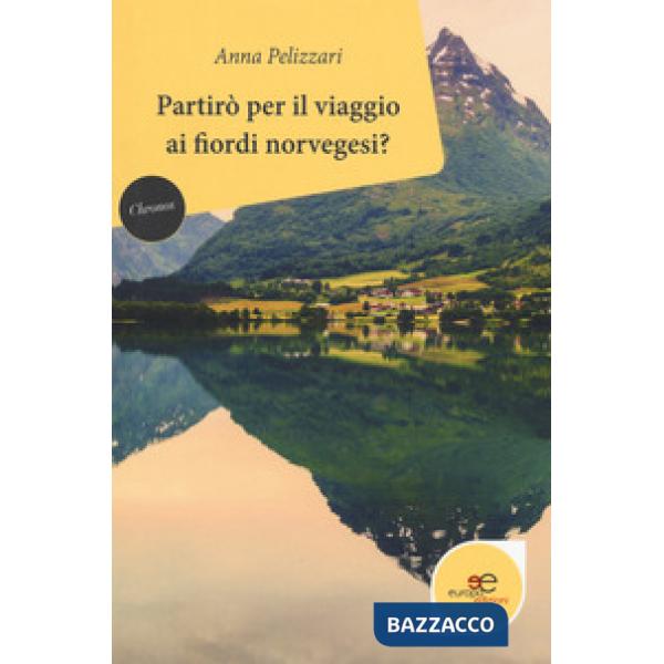 Partirò per il viaggio ai fiordi norvegesi?