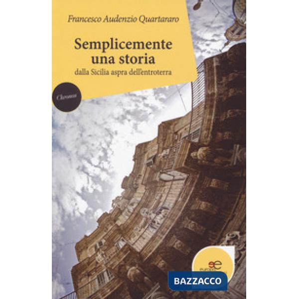 Semplicemente una storia dalla Sicilia aspra dell'entroterra