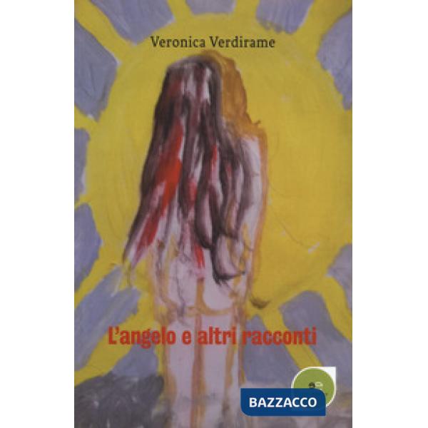 Angelo e altri racconti (L')