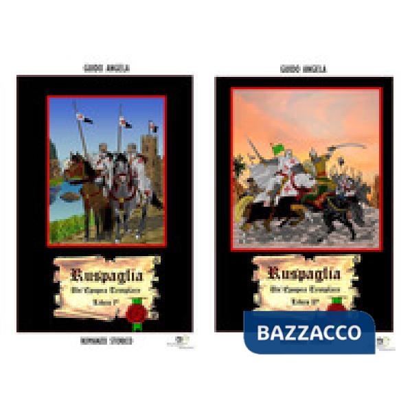 Ruspaglia. Un'epopea templare. Libro II