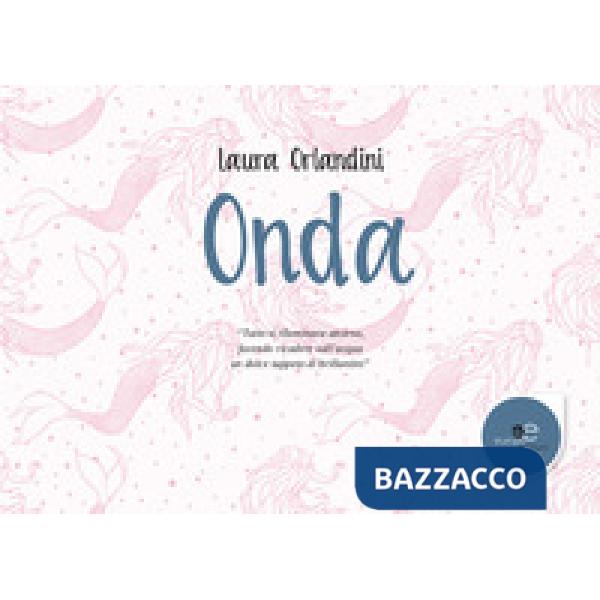Onda. Ediz. a colori