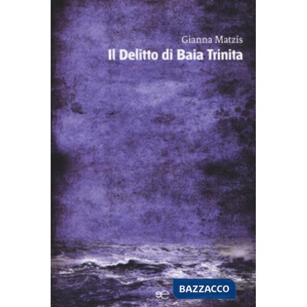 Delitto di baia Trinita (Il)