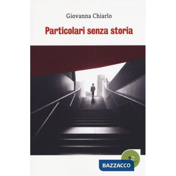 Particolari senza storia