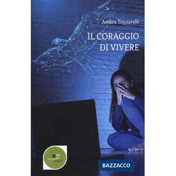 Coraggio di vivere (Il)