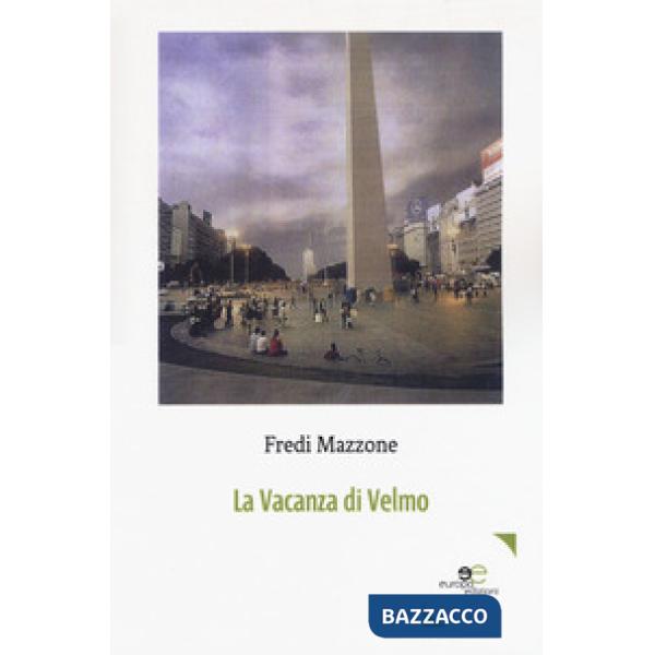 Vacanza di Velmo (La)