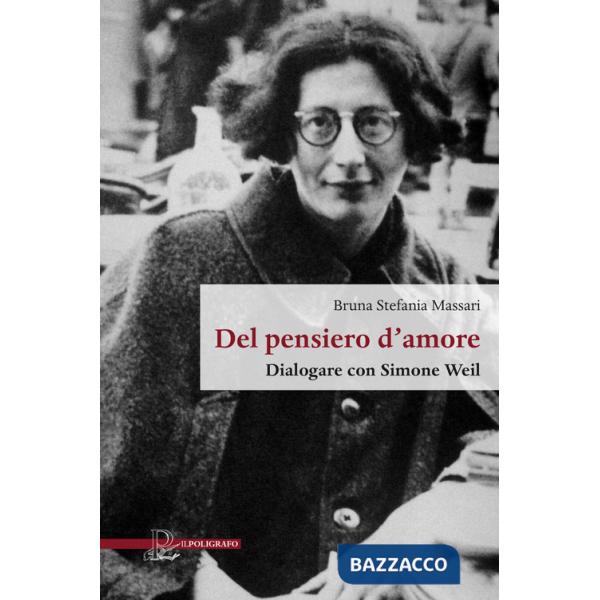 Del pensiero d'amore. Dialogare con Simone Weil