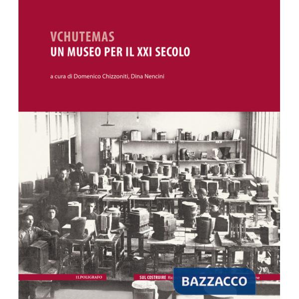 Vchutemas. Un museo per il XXI secolo