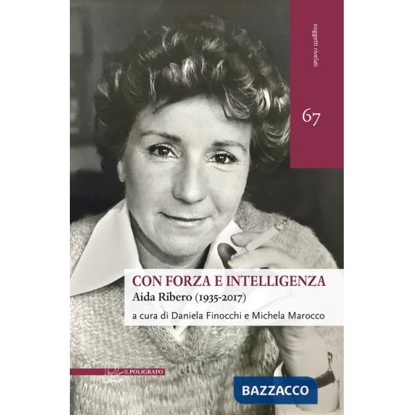 Con forza e intelligenza. Aida Ribero (1935-2017)