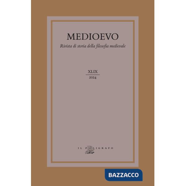 Medioevo. Rivista di storia della filosofia medievale. Ediz. italiana, inglese e francese (2024). Vol. 49: Actio. Il concetto di