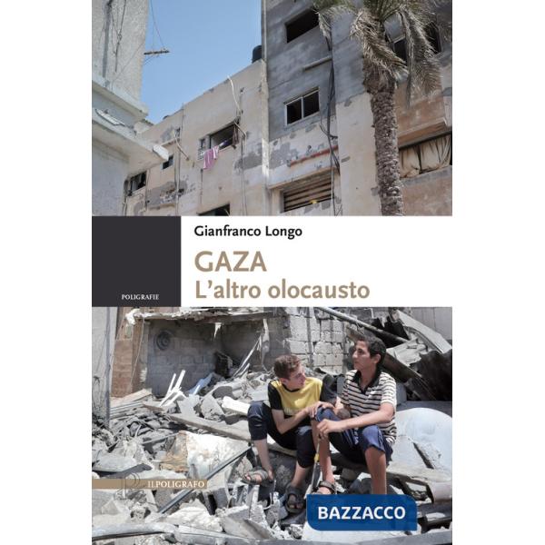 Gaza. L'altro olocausto
