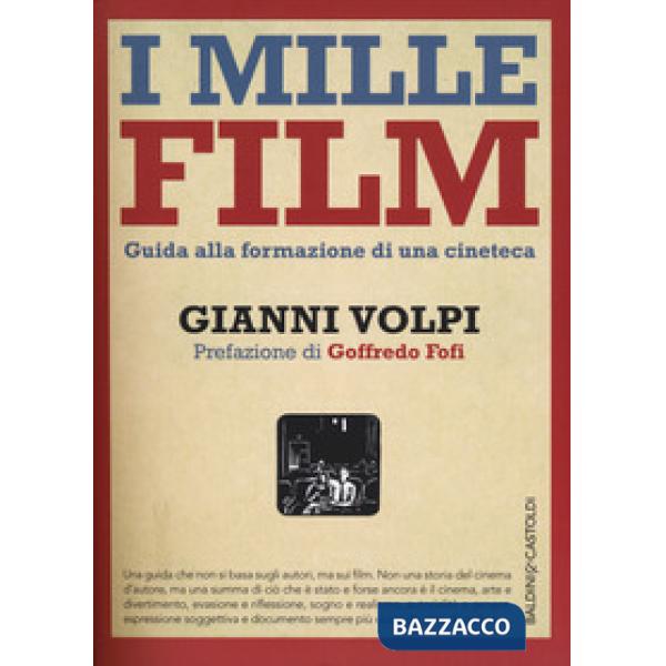 Mille film. Guida alla formazione di una cineteca (I)