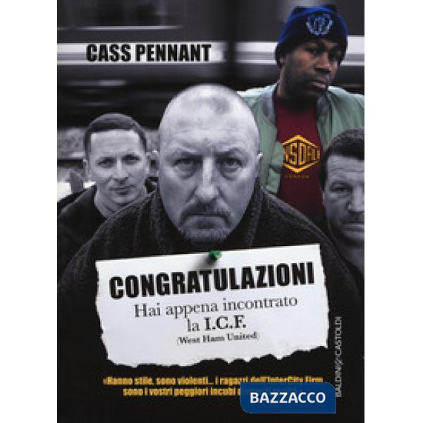 Congratulazioni. Hai appena incontrato la I.C.F. (West Ham United)