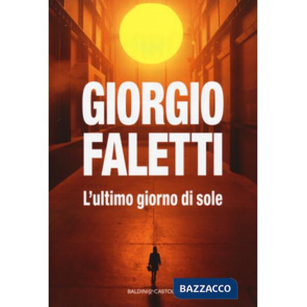 Ultimo giorno di sole (L')