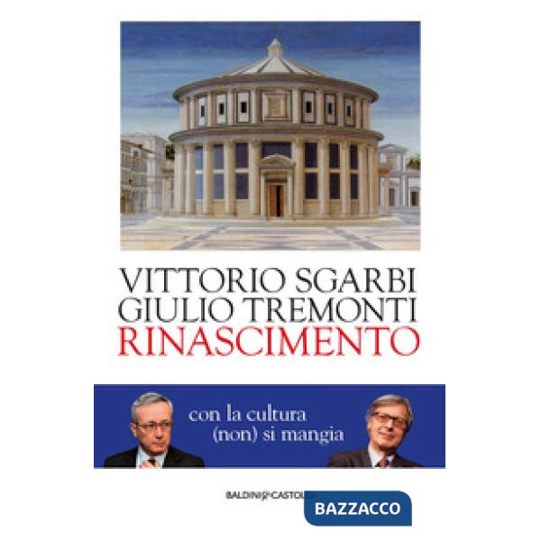 Rinascimento. Con la cultura (non) si mangia