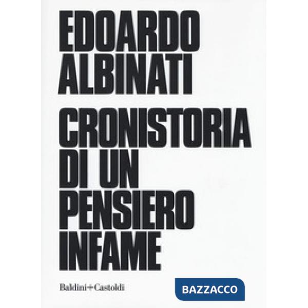 Cronistoria di un pensiero infame