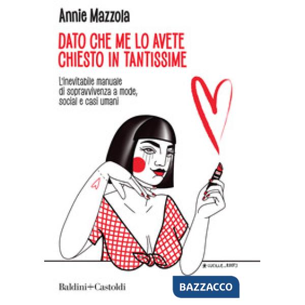 Dato che me lo avete chiesto in tantissime. L'inevitabile manuale di sopravviven