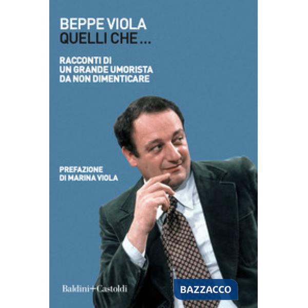 Quelli che... Racconti di un grande umorista da non dimenticare