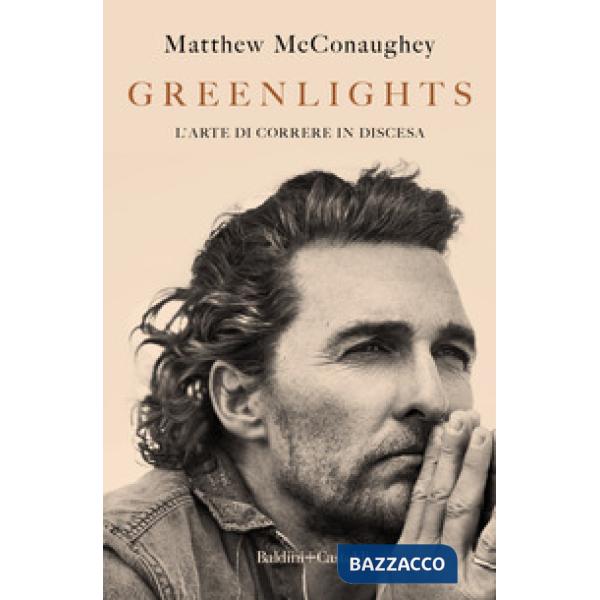 Greenlights. L'arte di correre in discesa