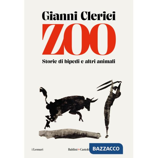 Zoo. Storie di bipedi e altri animali