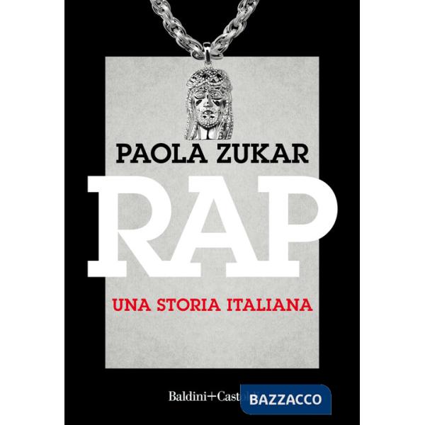 Rap. Una storia italiana. Nuova ediz.