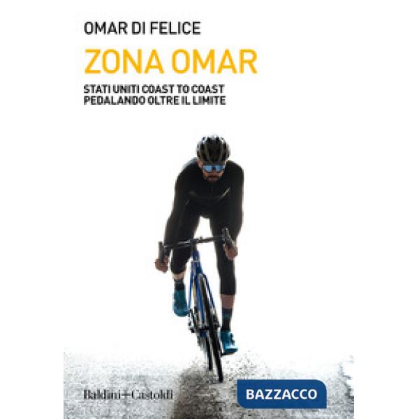 Zona Omar. Stati Uniti coast to coast pedalando oltre il limite