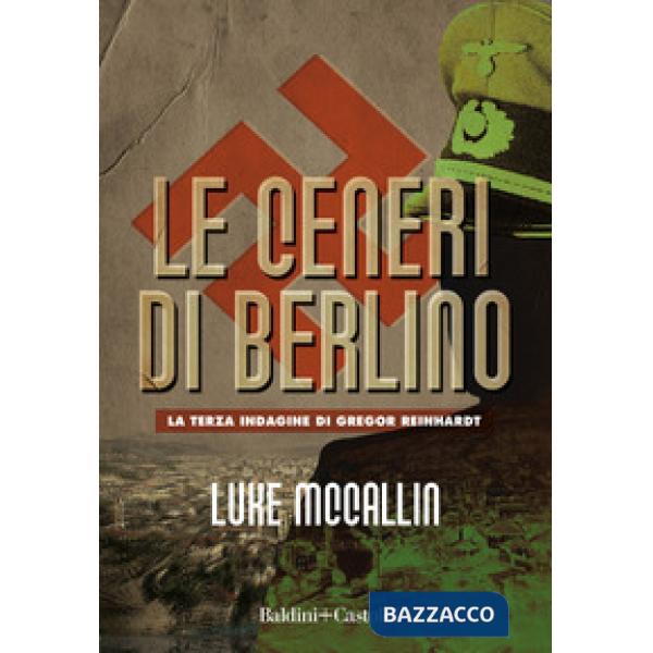 Ceneri di Berlino. (Le)