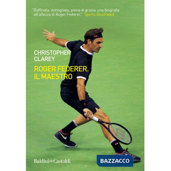 Roger Federer. Il maestro