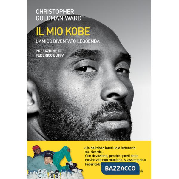 Mio Kobe. L'amico diventato leggenda (Il)