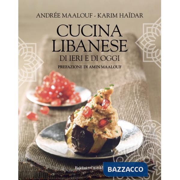 Cucina libanese di ieri e di oggi