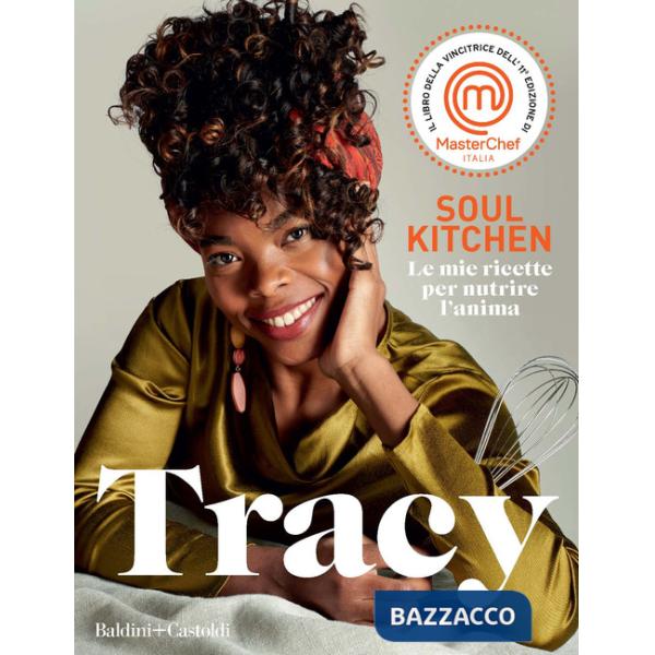 Soul kitchen. Le mie ricette per nutrire l'anima