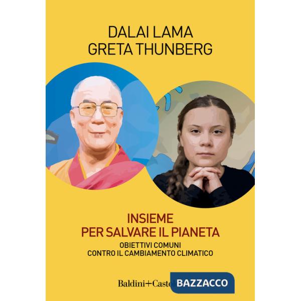 Insieme per salvare il pianeta. Obiettivi comuni contro il cambiamento climatico