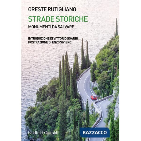 Strade storiche. Monumenti da salvare