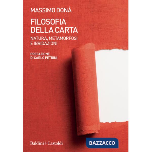Filosofia della carta. Natura, metamorfosi e ibridazioni