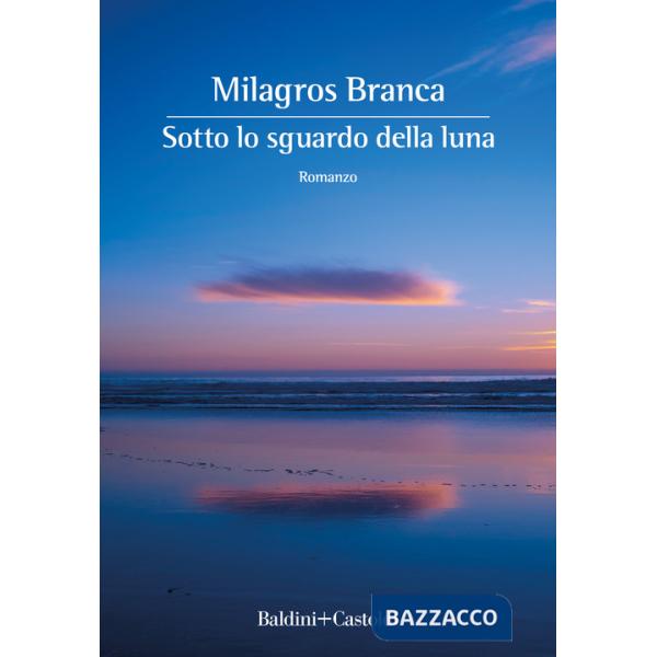 Sotto lo sguardo della luna