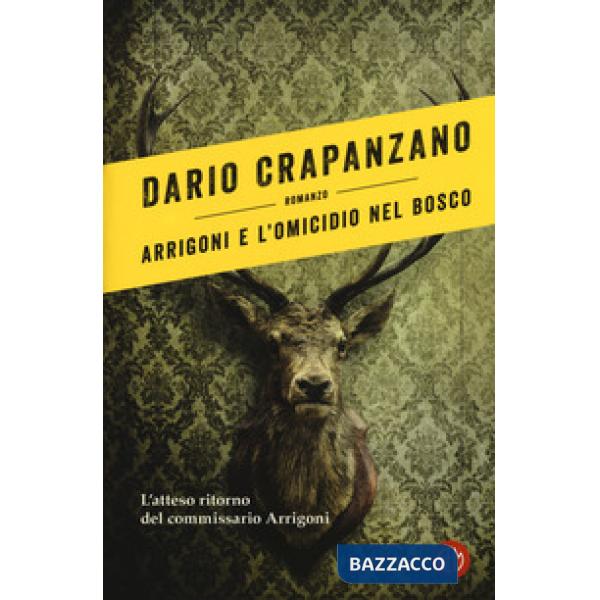 Arrigoni e l'omicidio nel bosco. Con e-book