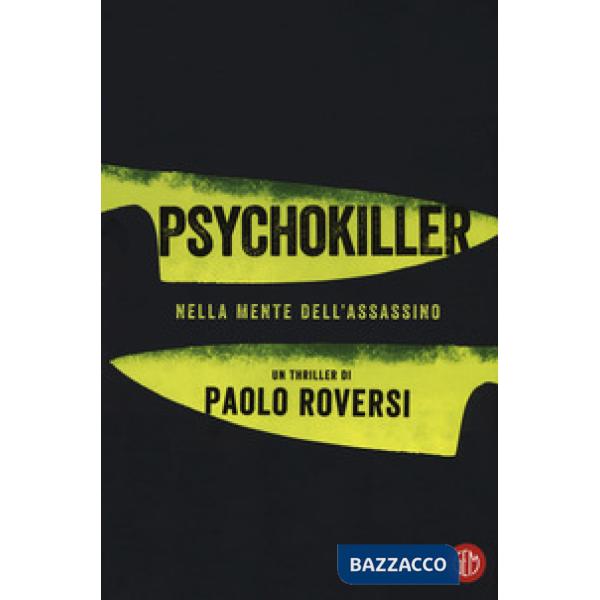 Psychokiller. Nella mente dell'assassino