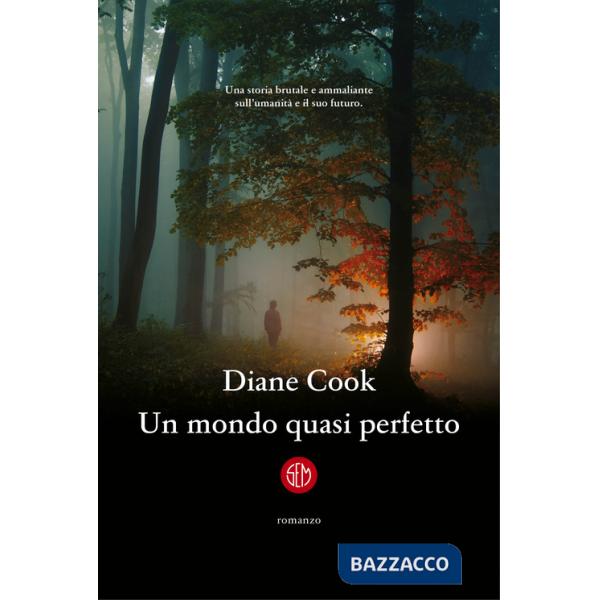 Mondo quasi perfetto (Un)